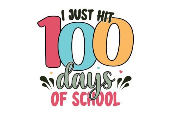 Celebrating 100 Days: A Review of I Just Hit 100 Days of School Svg