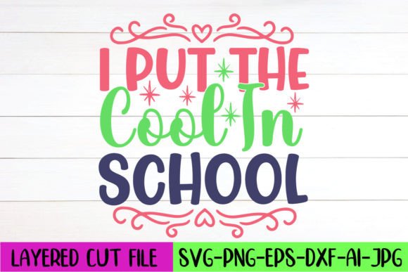 I Put the Cool in School SVG Design