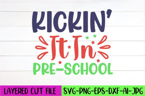 Kickin’ It in Pre-school SVG Design Review