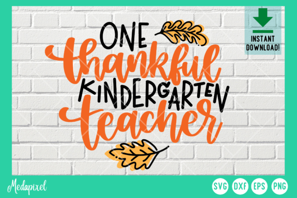 One Thankful Kindergarten Teacher SVG Review