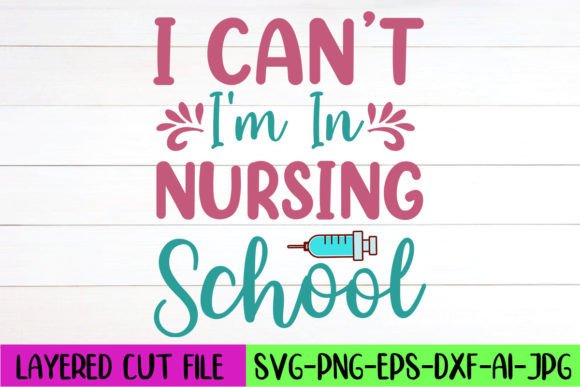 Review: I Can’t I’m in Nursing School SVG Design