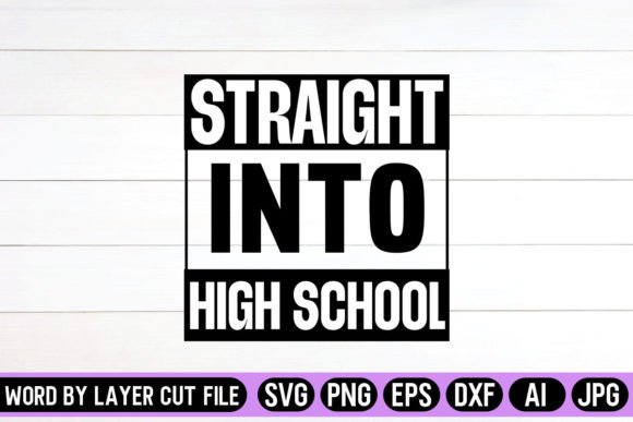 S Straight into High School SVG Design