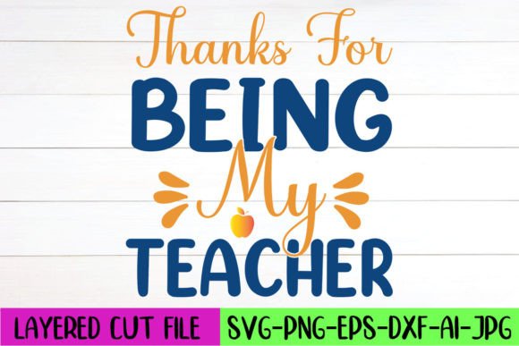 Thanks for Being My Teacher SVG Design
