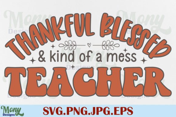Thanksgiving Thankful Teacher SVG for Fall